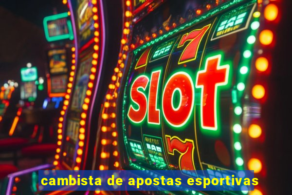 cambista de apostas esportivas